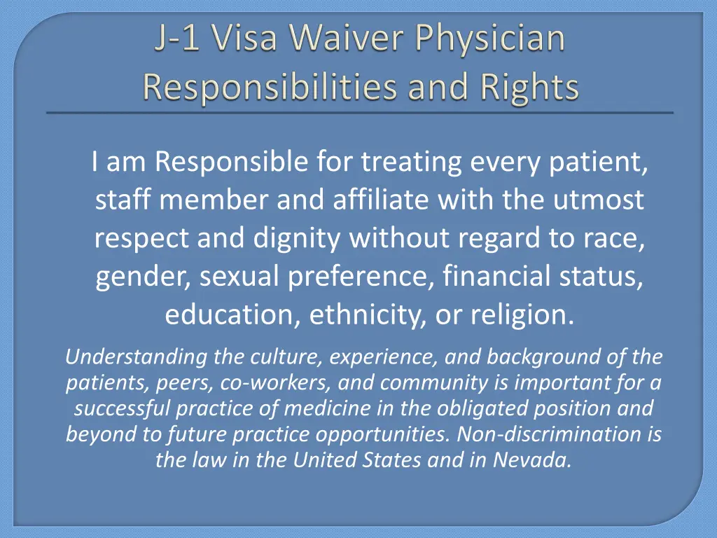 i am responsible for treating every patient staff