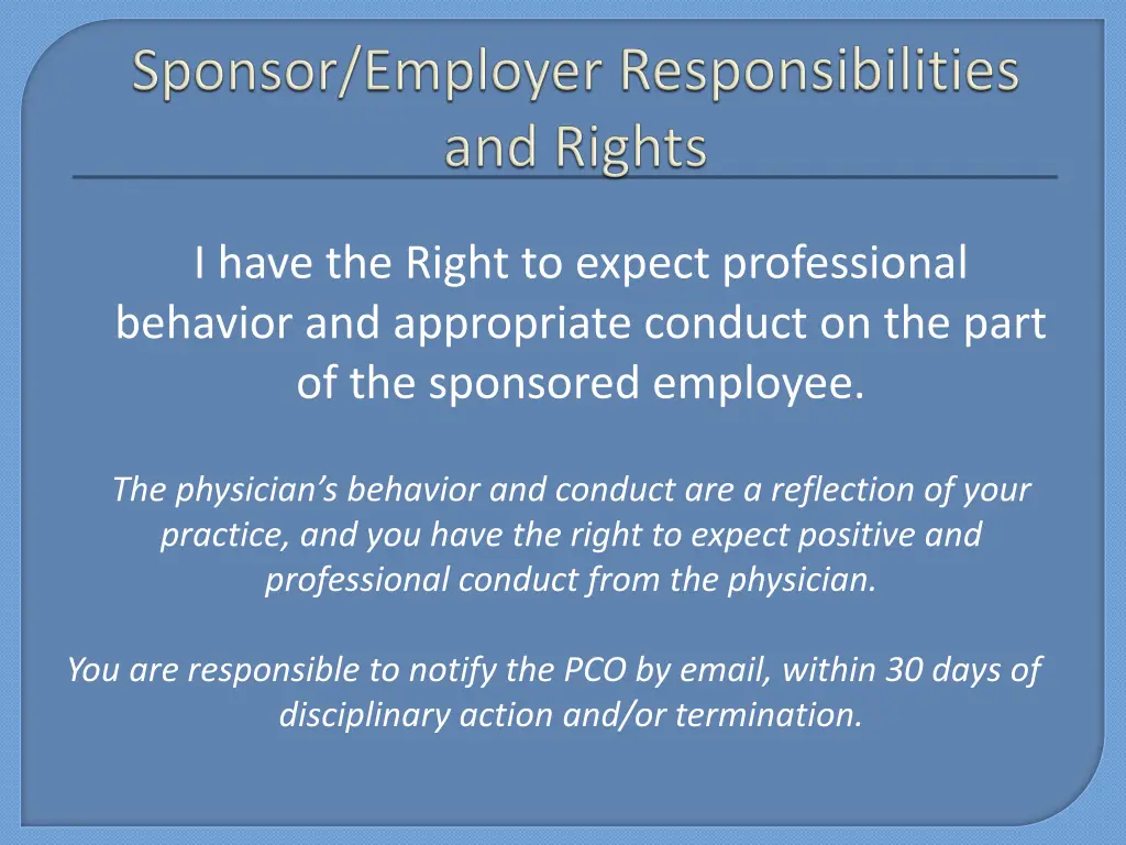 i have the right to expect professional behavior