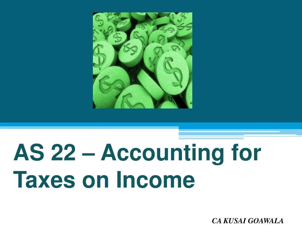 as 22 accounting for taxes on income