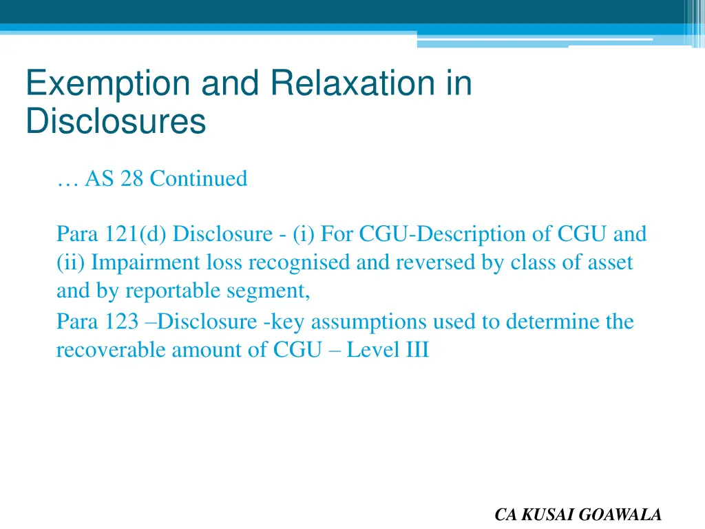 exemption and relaxation in disclosures 5