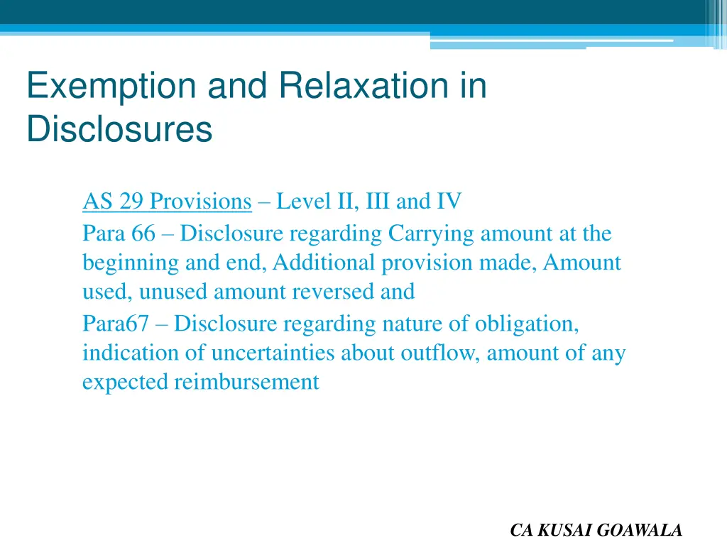 exemption and relaxation in disclosures 6