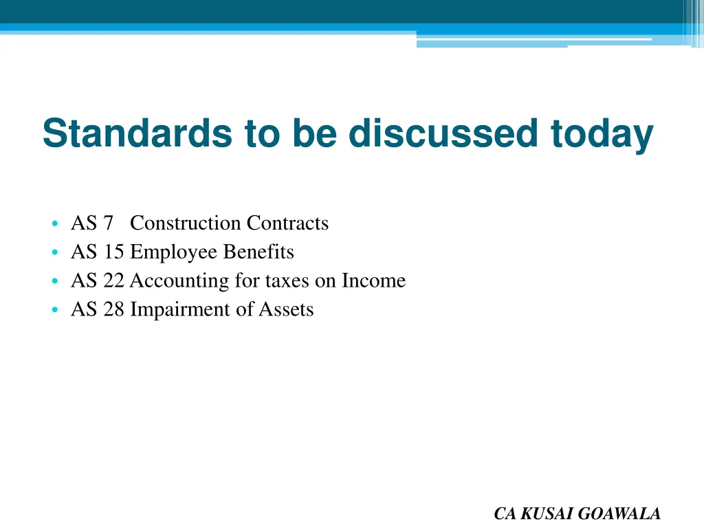 standards to be discussed today