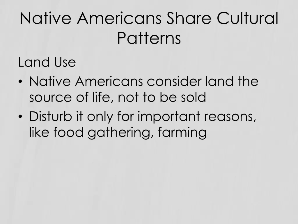 native americans share cultural patterns land