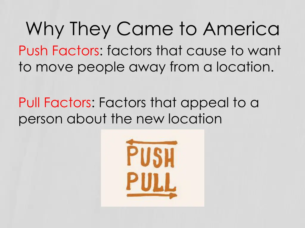 why they came to america push factors factors