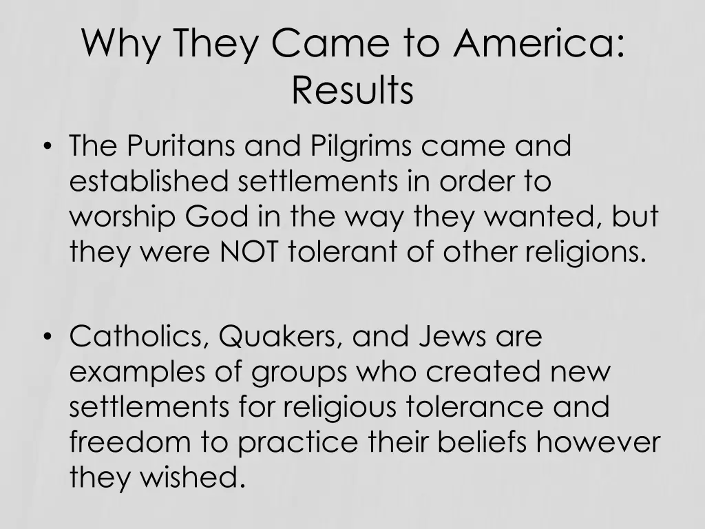 why they came to america results the puritans