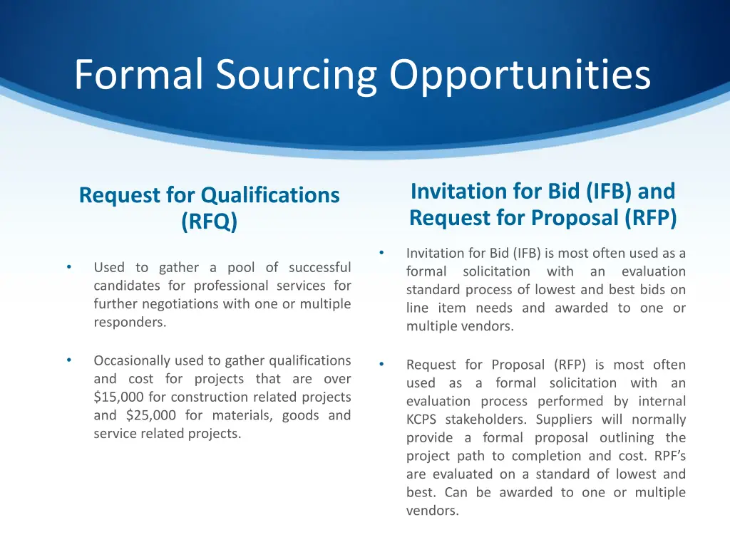 formal sourcing opportunities