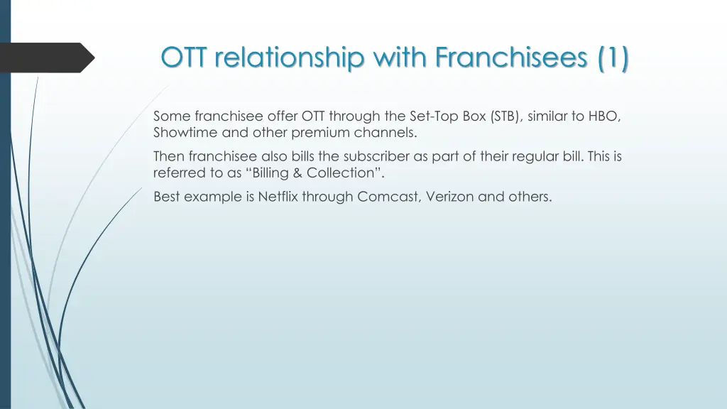 ott relationship with franchisees 1