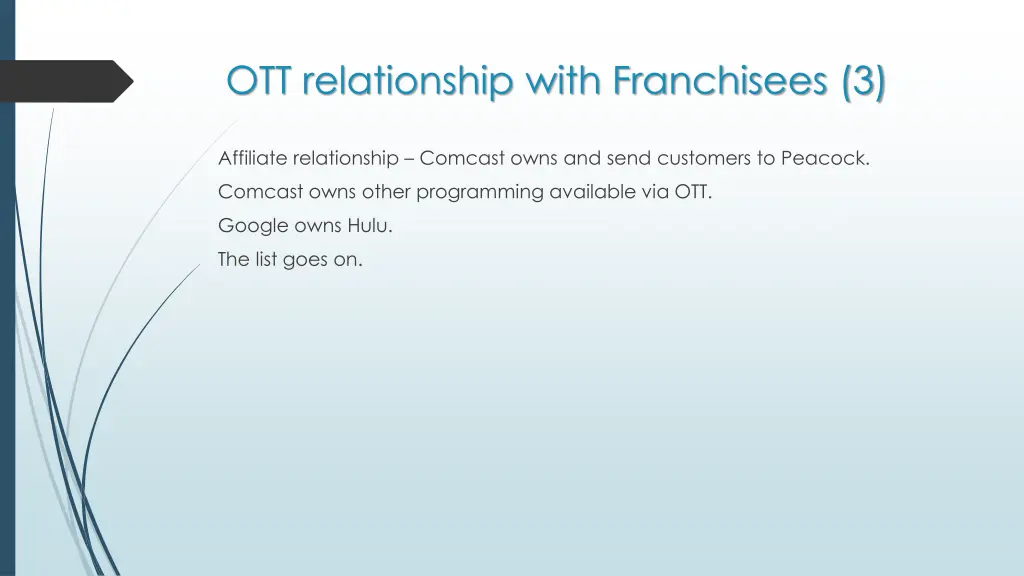 ott relationship with franchisees 3
