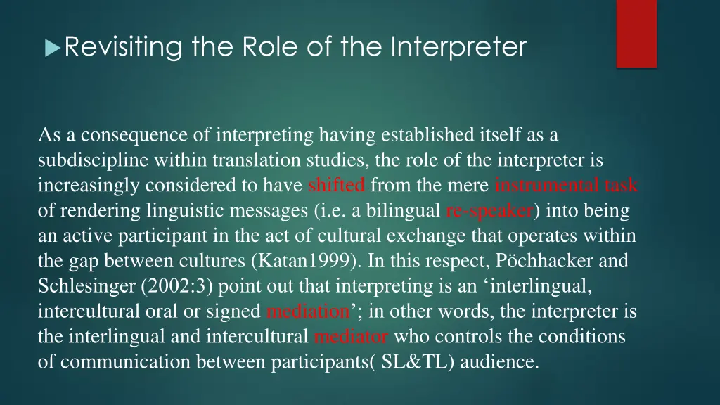 revisiting the role of the interpreter