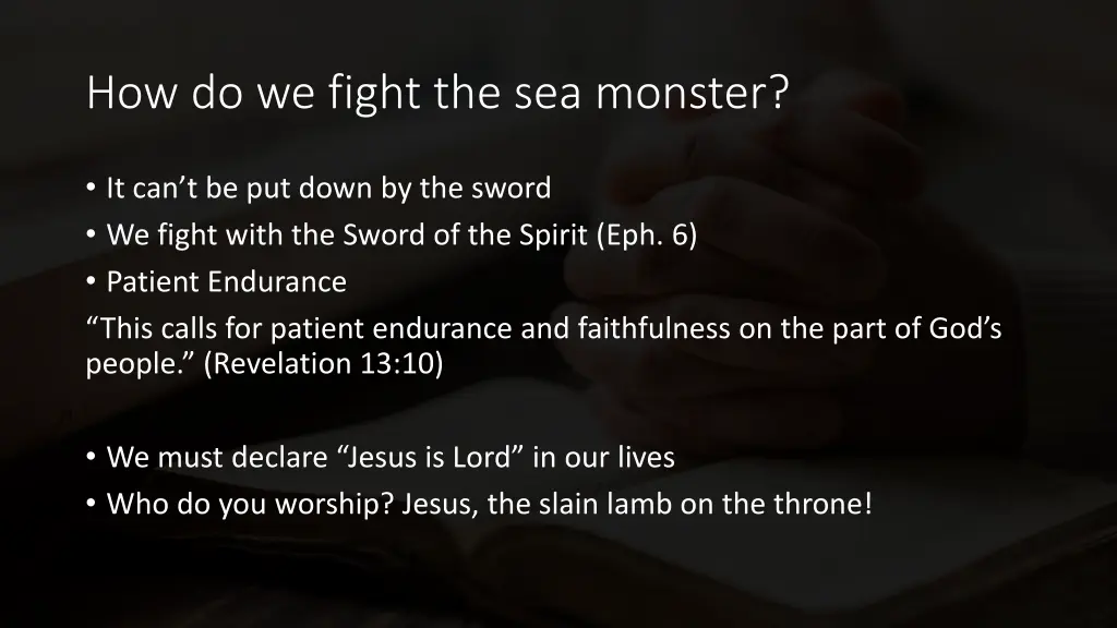 how do we fight the sea monster