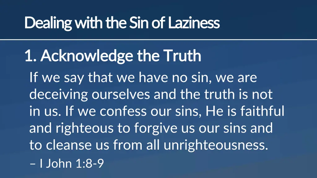 dealing with the sin of laziness dealing with