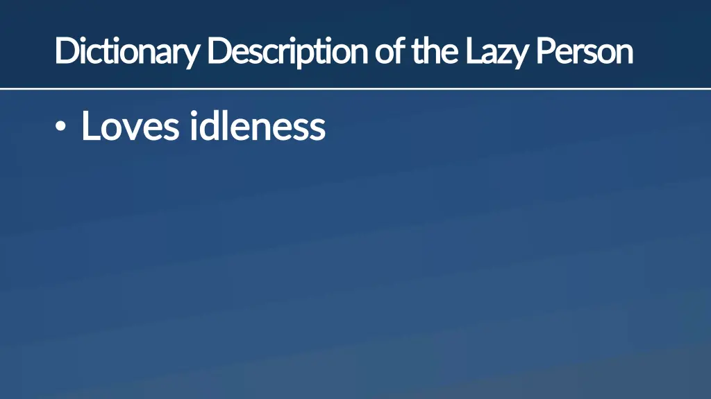 dictionary description of the lazy person 1