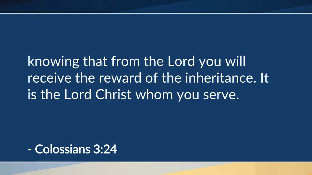 knowing that from the lord you will receive