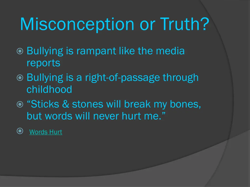misconception or truth