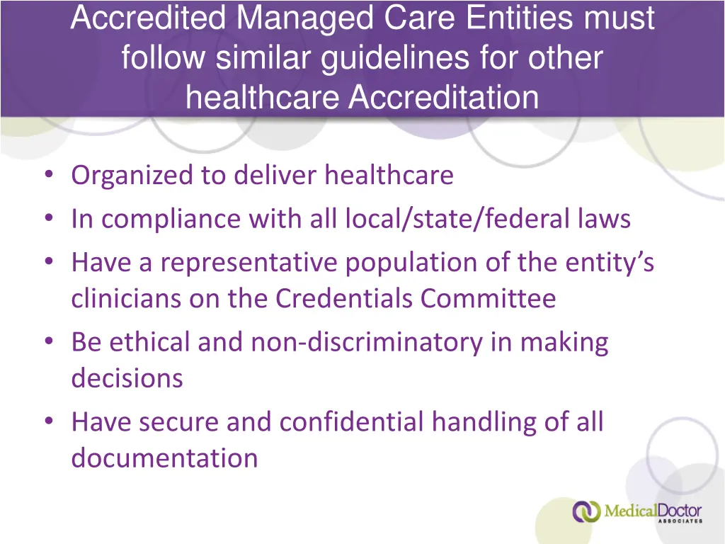 accredited managed care entities must follow