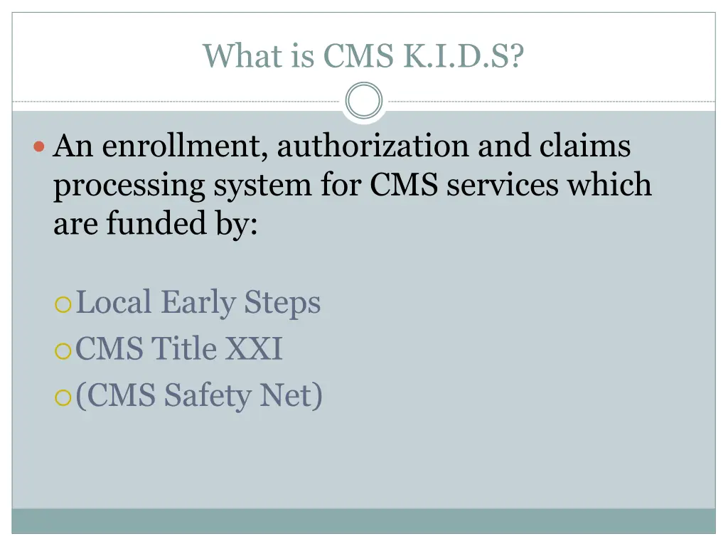 what is cms k i d s