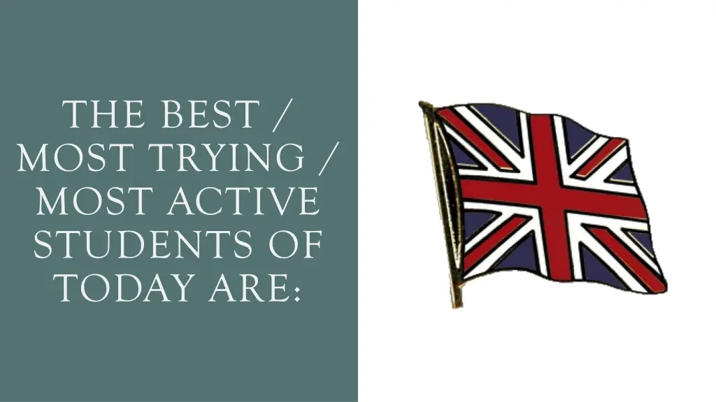 the best most trying most active students