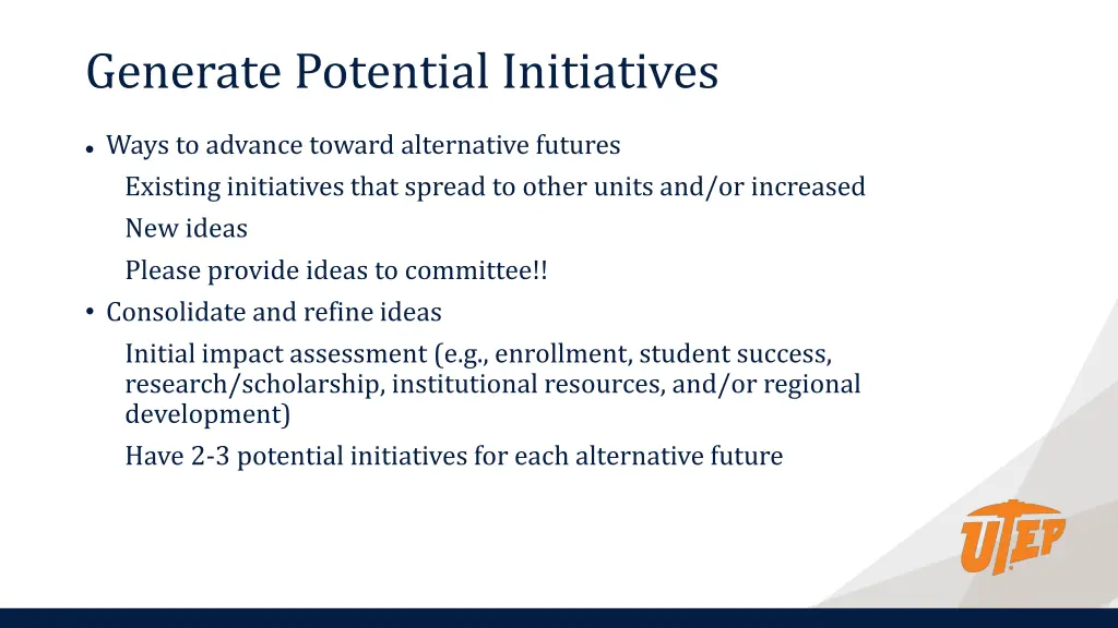 generate potential initiatives