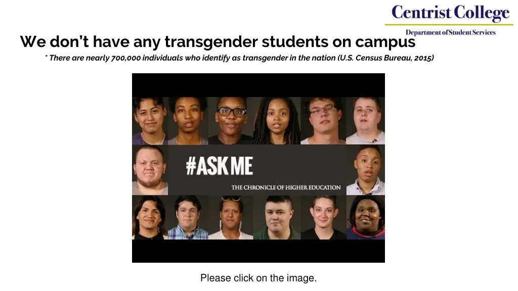we don t have any transgender students on campus