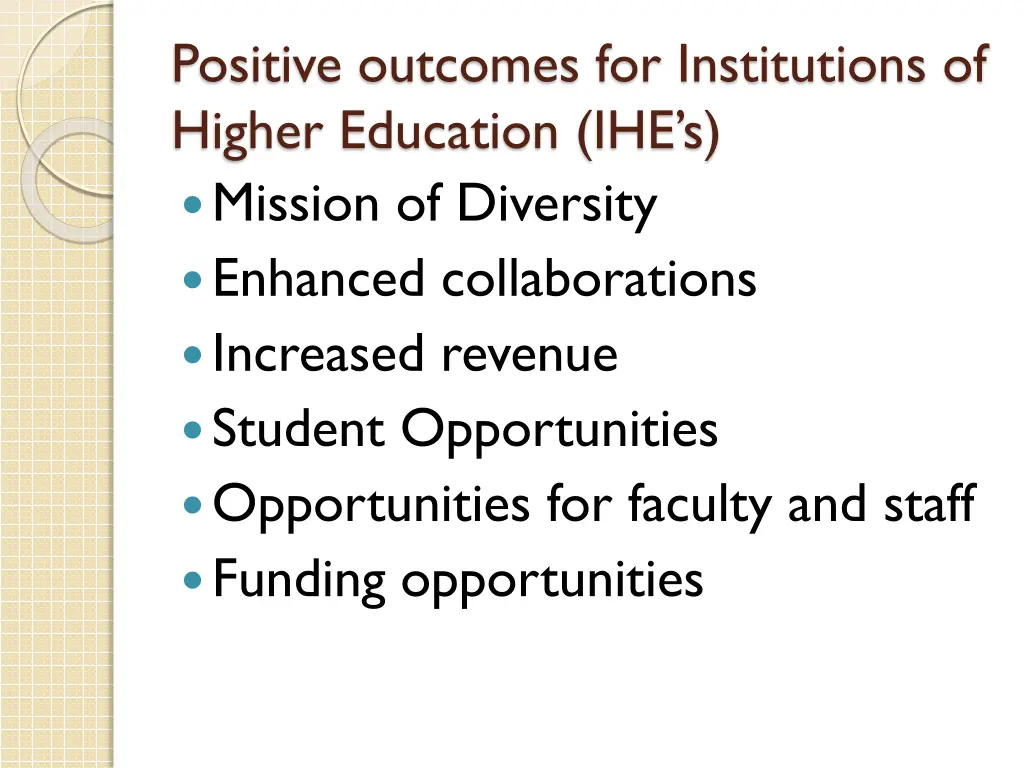 positive outcomes for institutions of higher