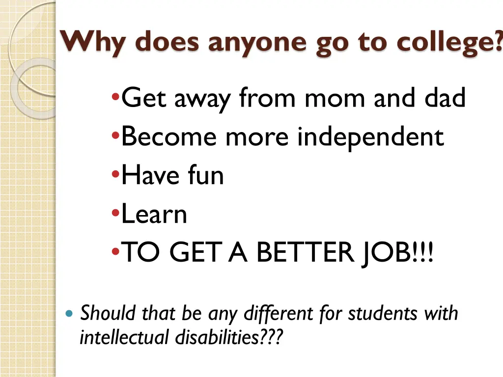 why does anyone go to college
