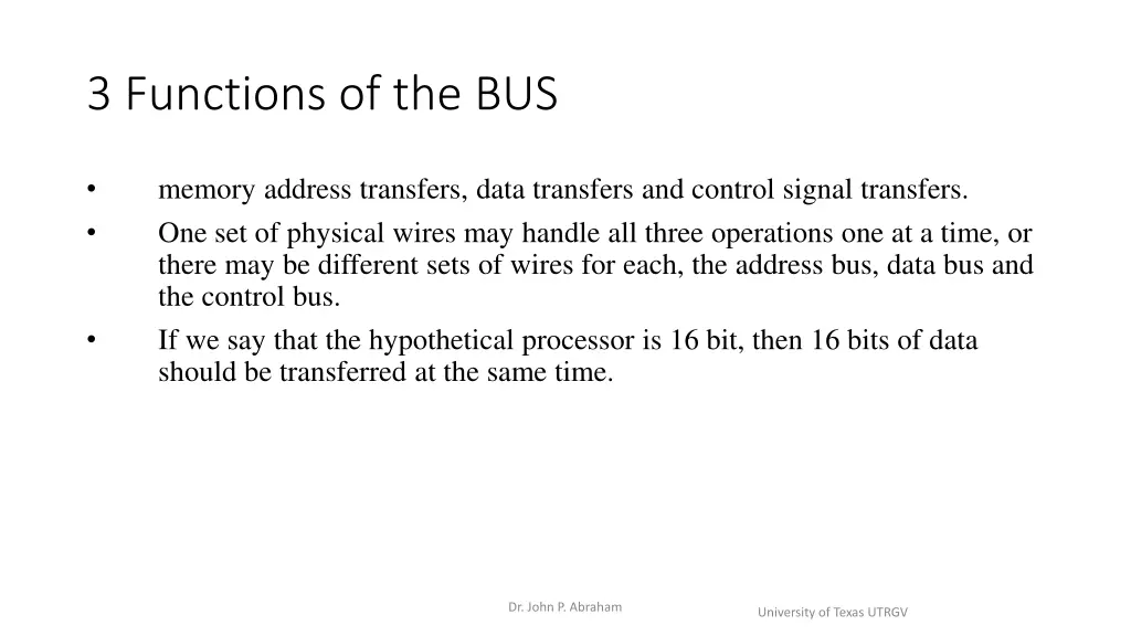 3 functions of the bus