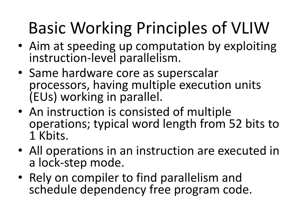basic working principles of vliw aim at speeding