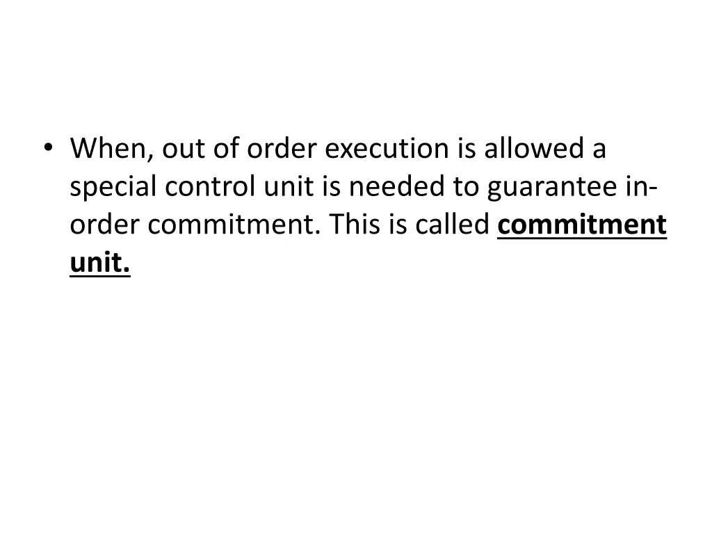 when out of order execution is allowed a special