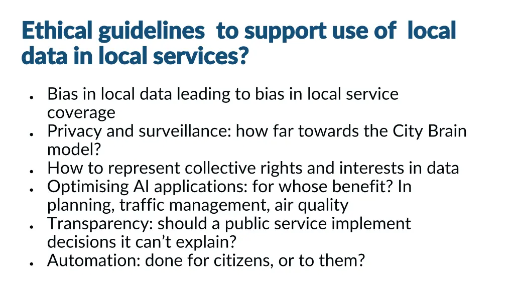 ethical guidelines to support use of local
