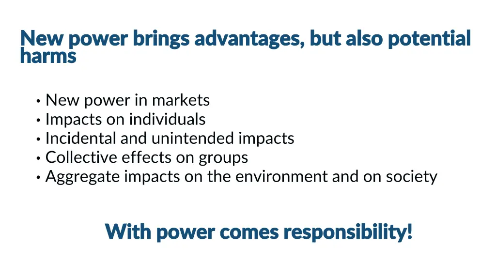 new power brings advantages but also potential