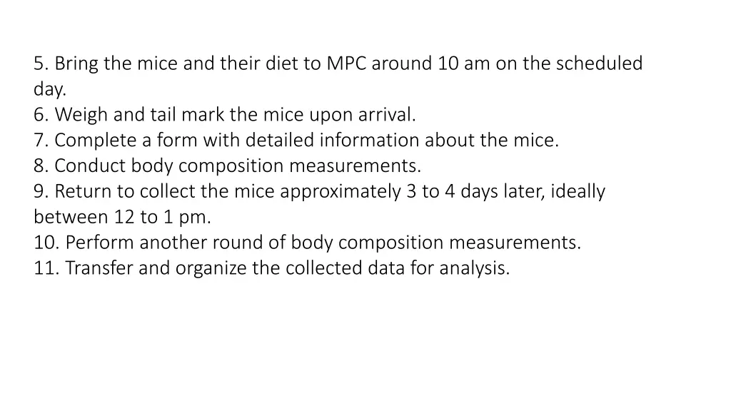 5 bring the mice and their diet to mpc around