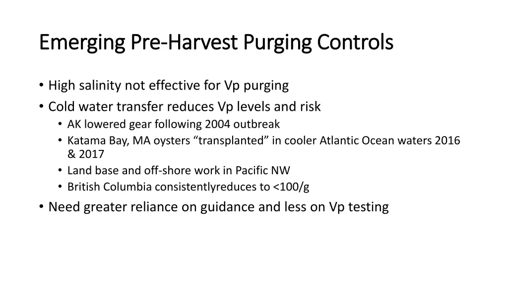 emerging pre emerging pre harvest purging
