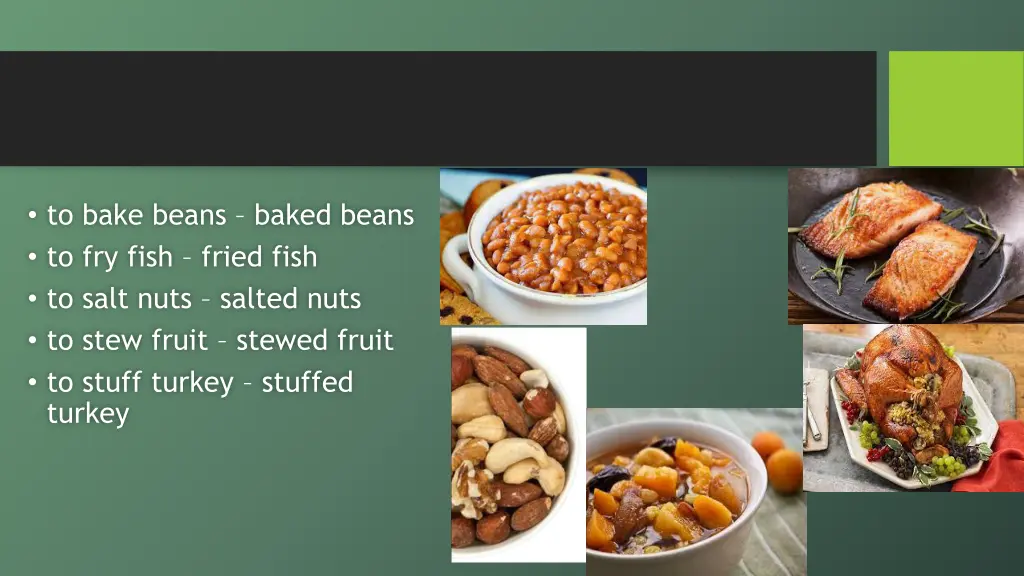 to bake beans baked beans to fry fish fried fish