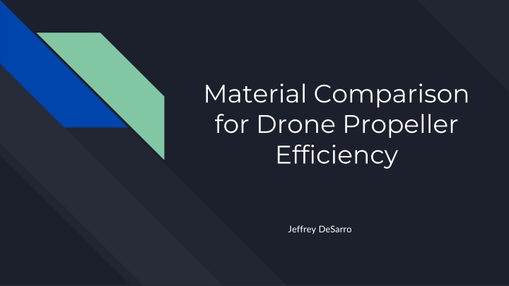 material comparison for drone propeller efficiency