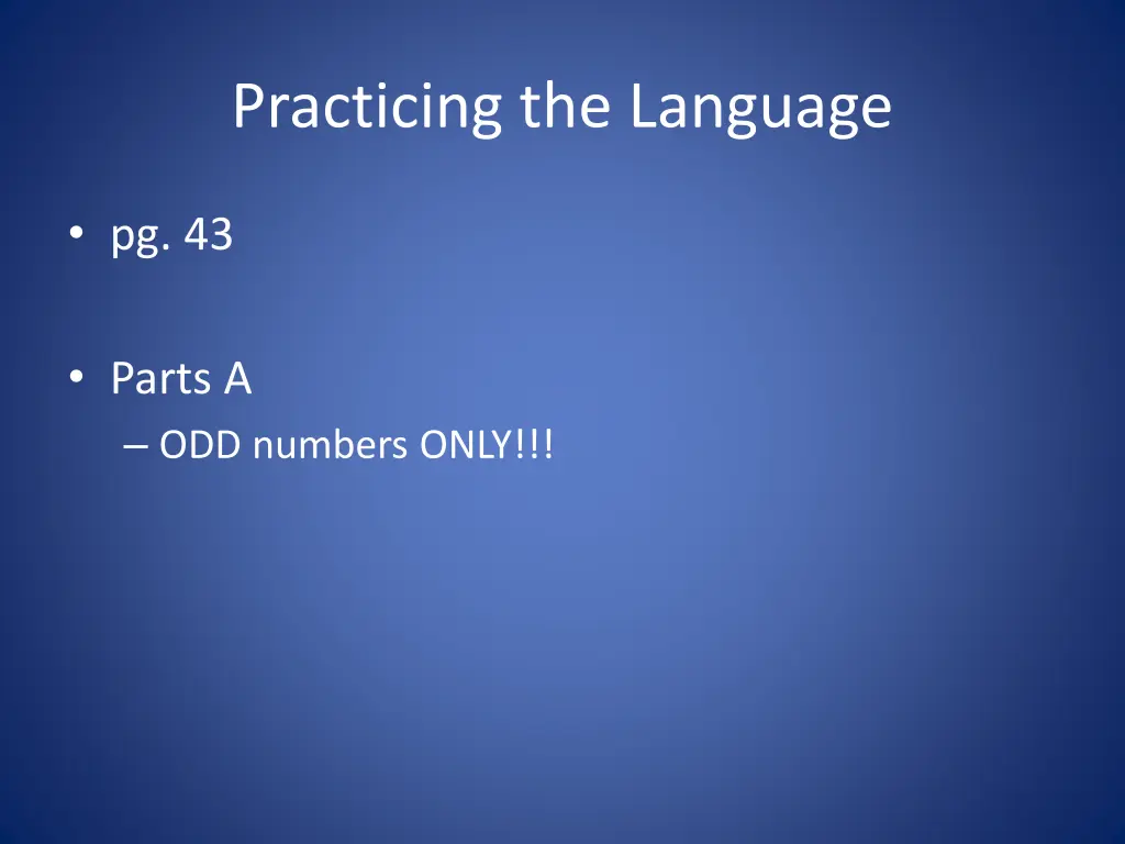 practicing the language