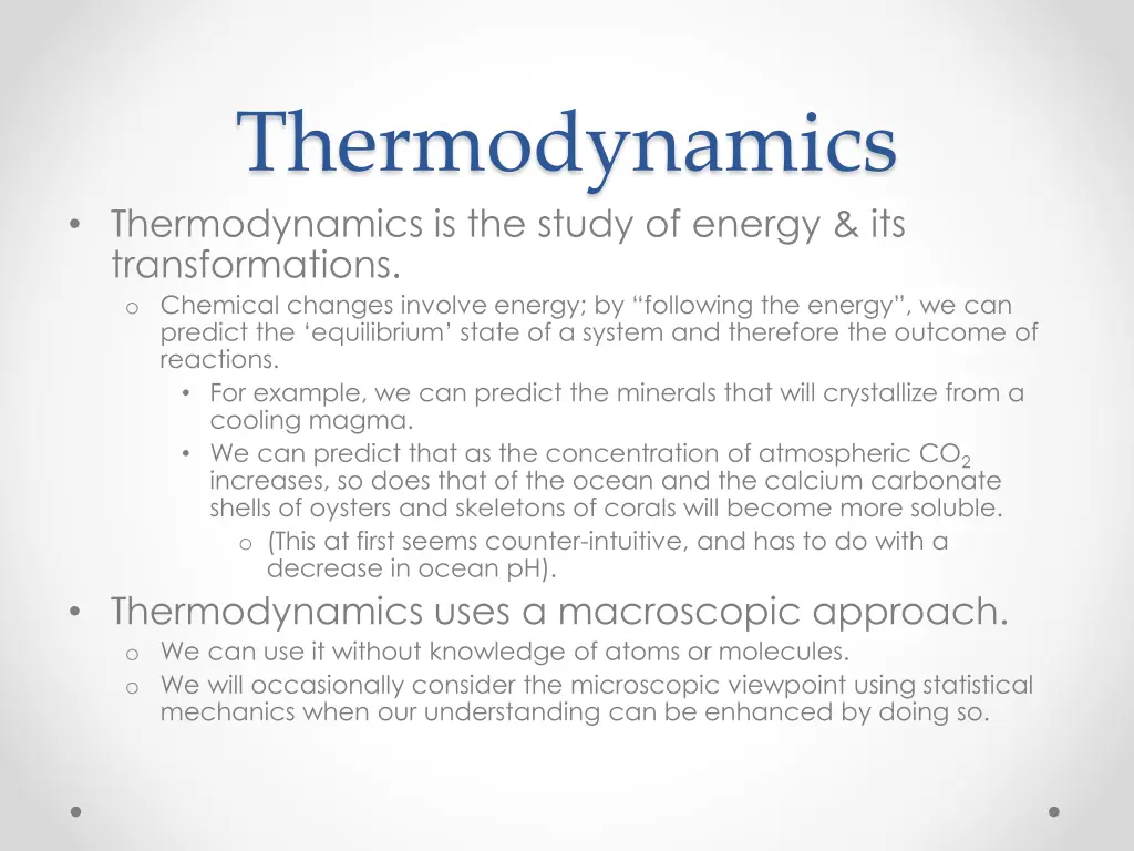 thermodynamics thermodynamics is the study
