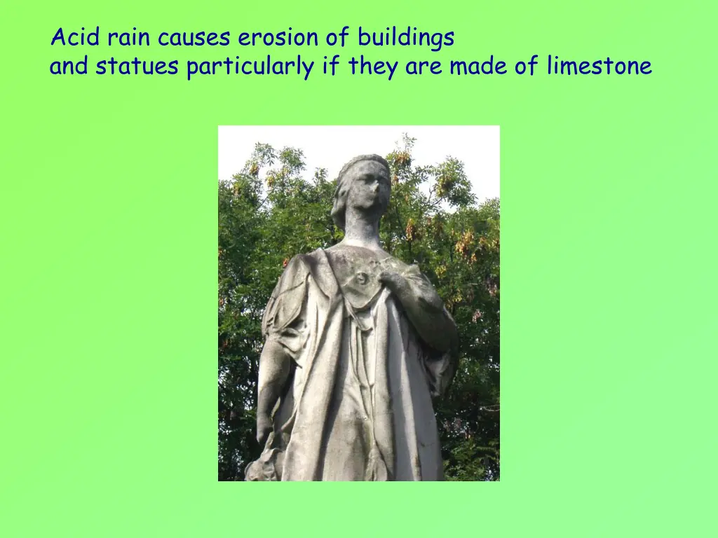 acid rain causes erosion of buildings and statues
