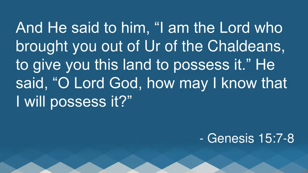 and he said to him i am the lord who brought