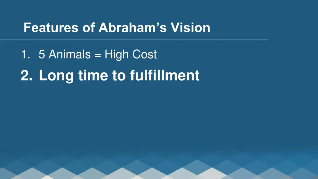 features of abraham s vision 1