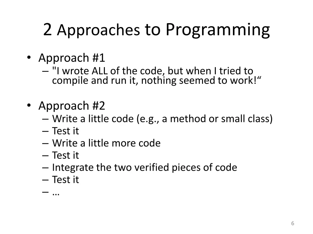 2 approaches to programming