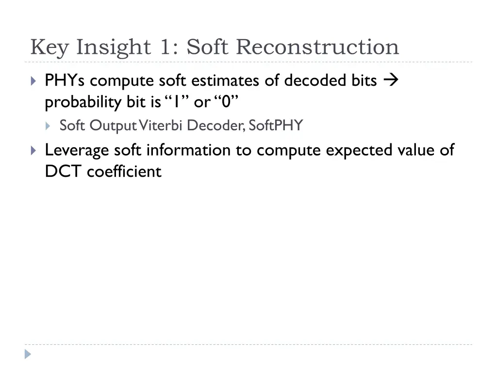 key insight 1 soft reconstruction
