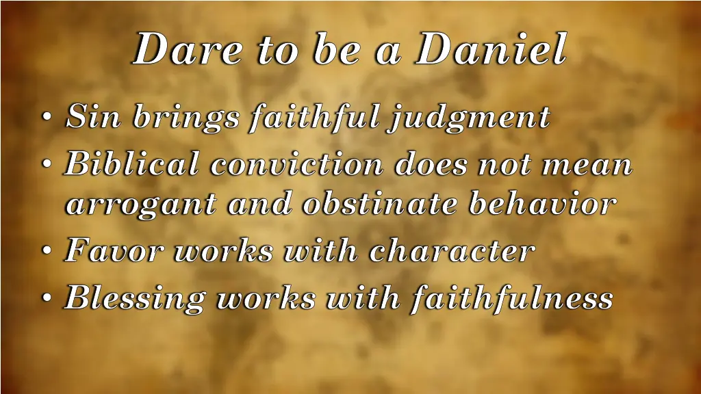 dare to be a daniel