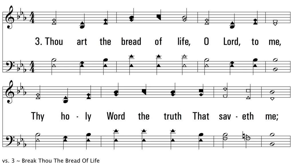 vs 3 break thou the bread of life