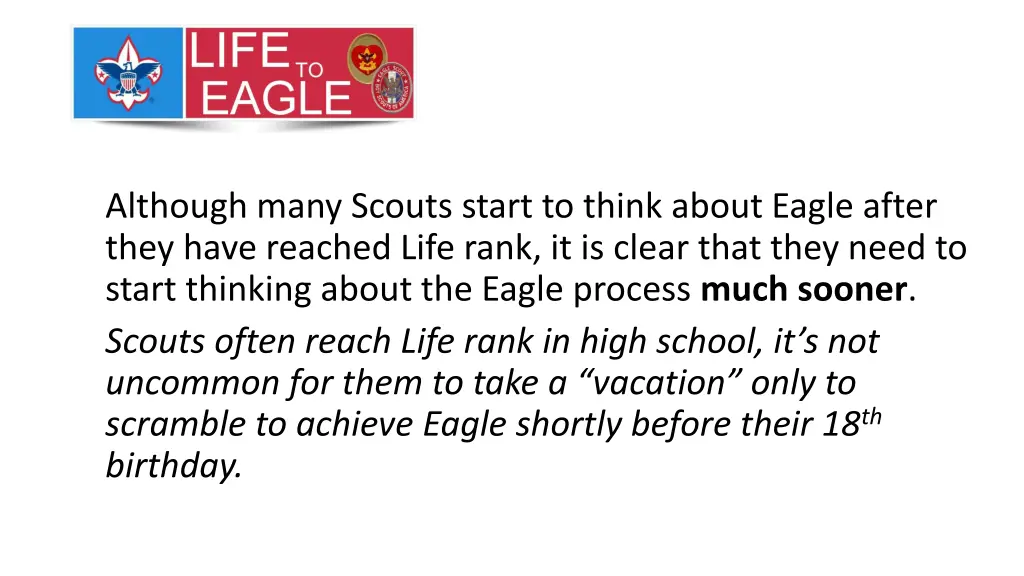 although many scouts start to think about eagle
