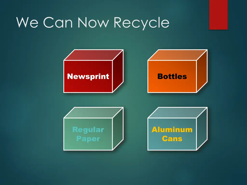 we can now recycle