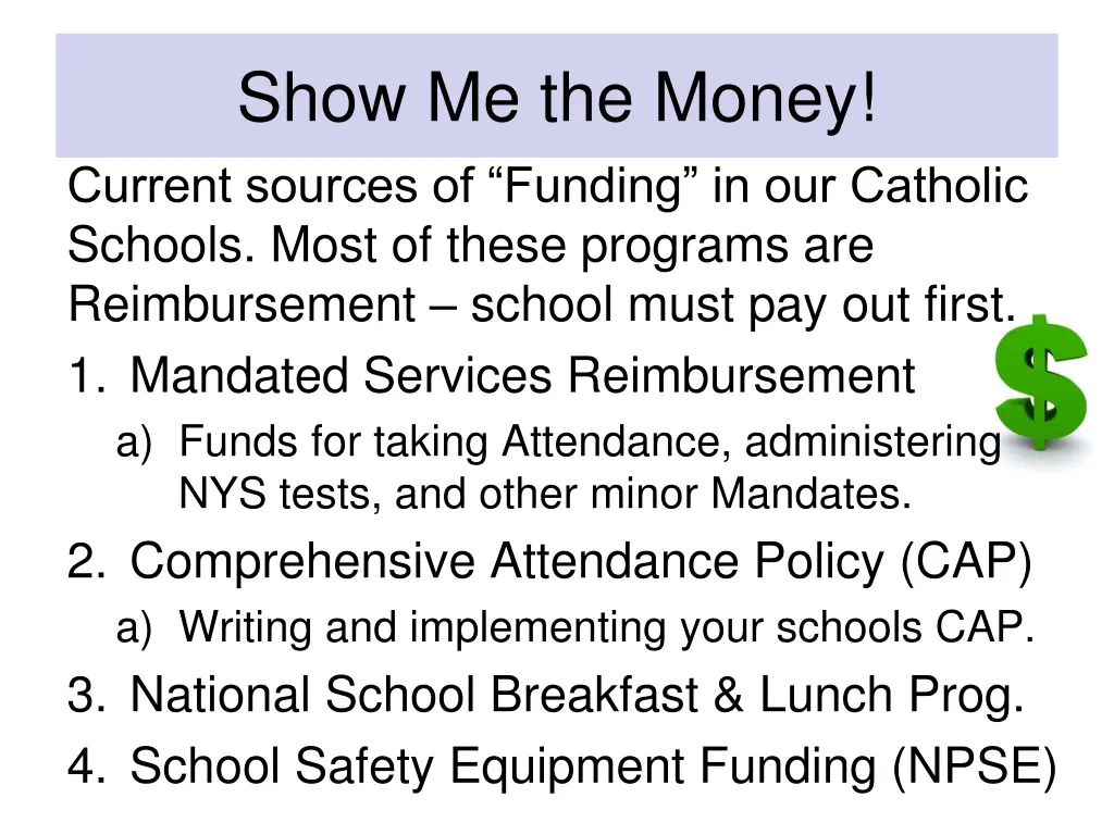 show me the money current sources of funding