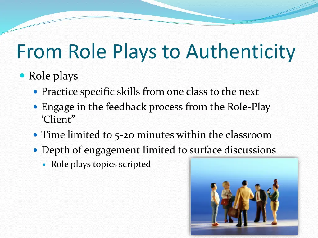 from role plays to authenticity