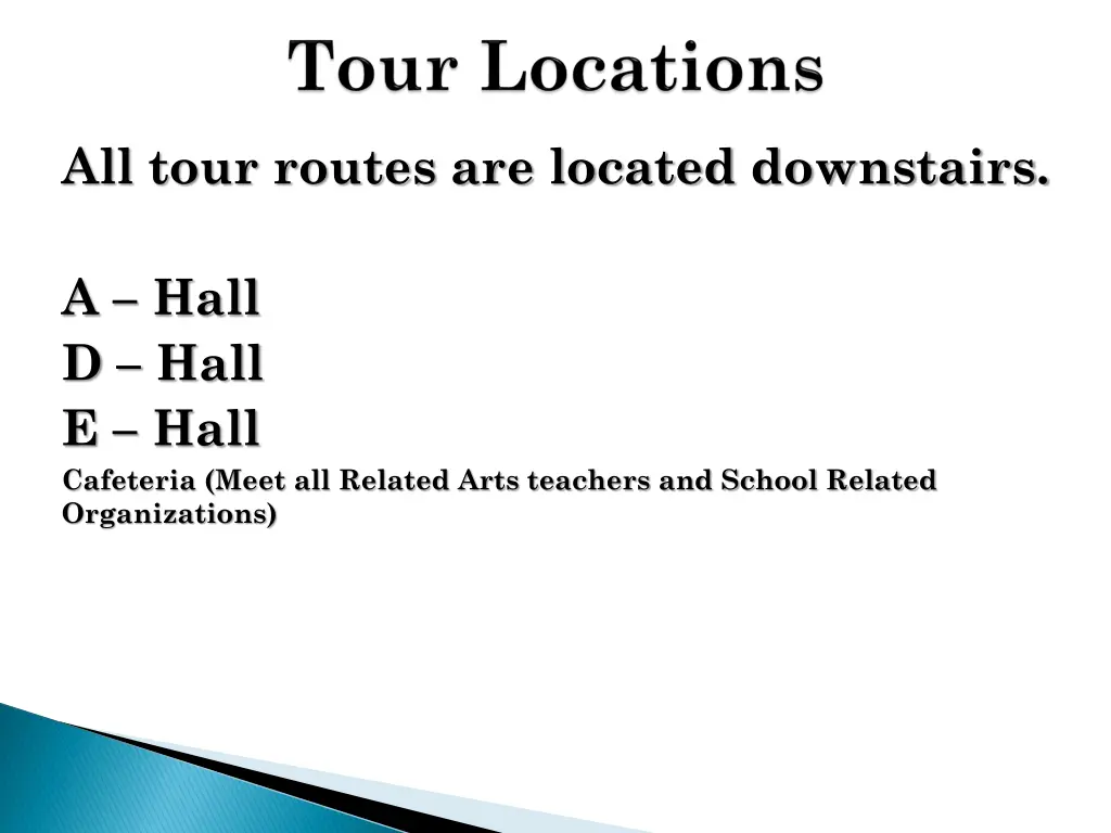 all tour routes are located downstairs