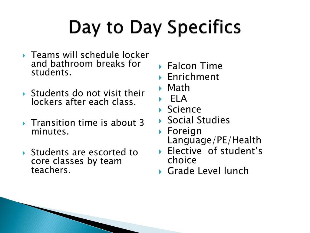 teams will schedule locker and bathroom breaks
