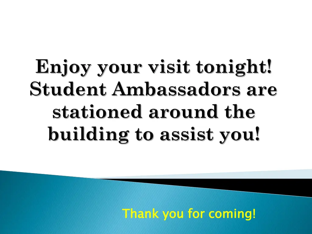 thank you for coming